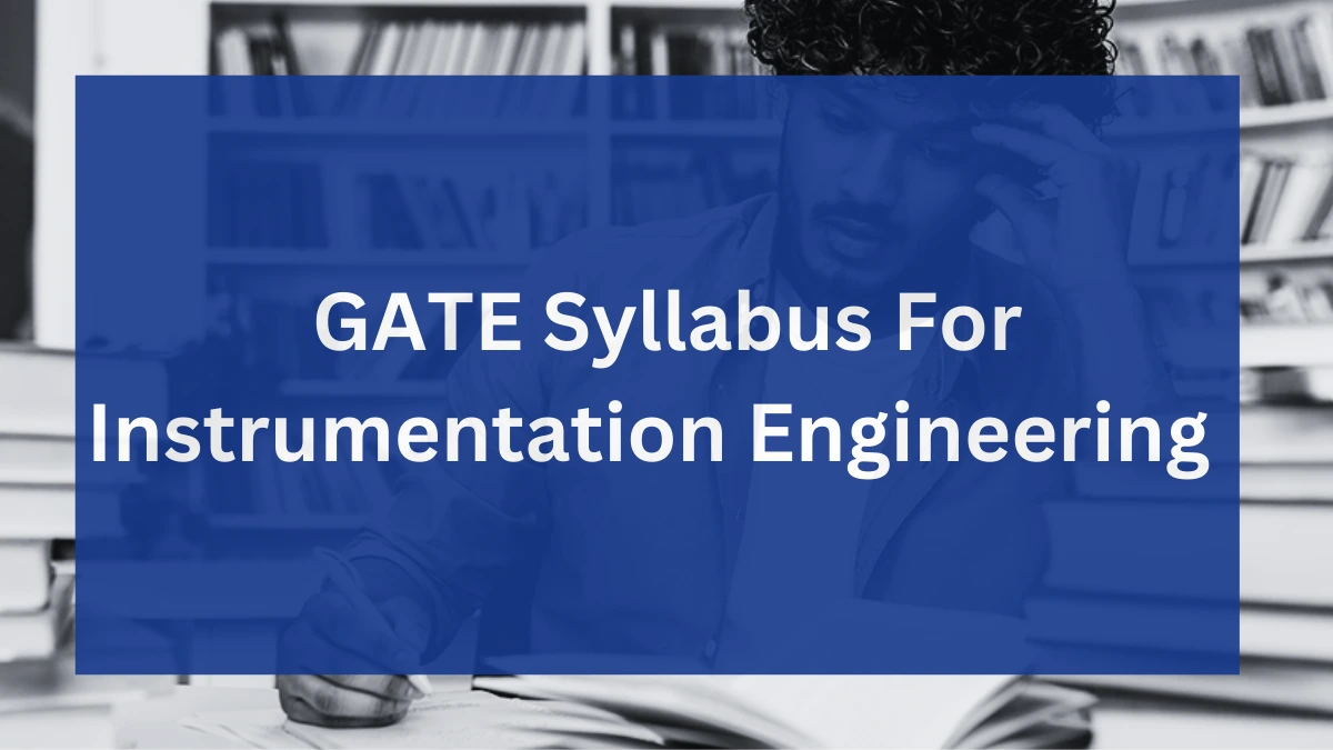 GATE Syllabus For Instrumentation Engineering 