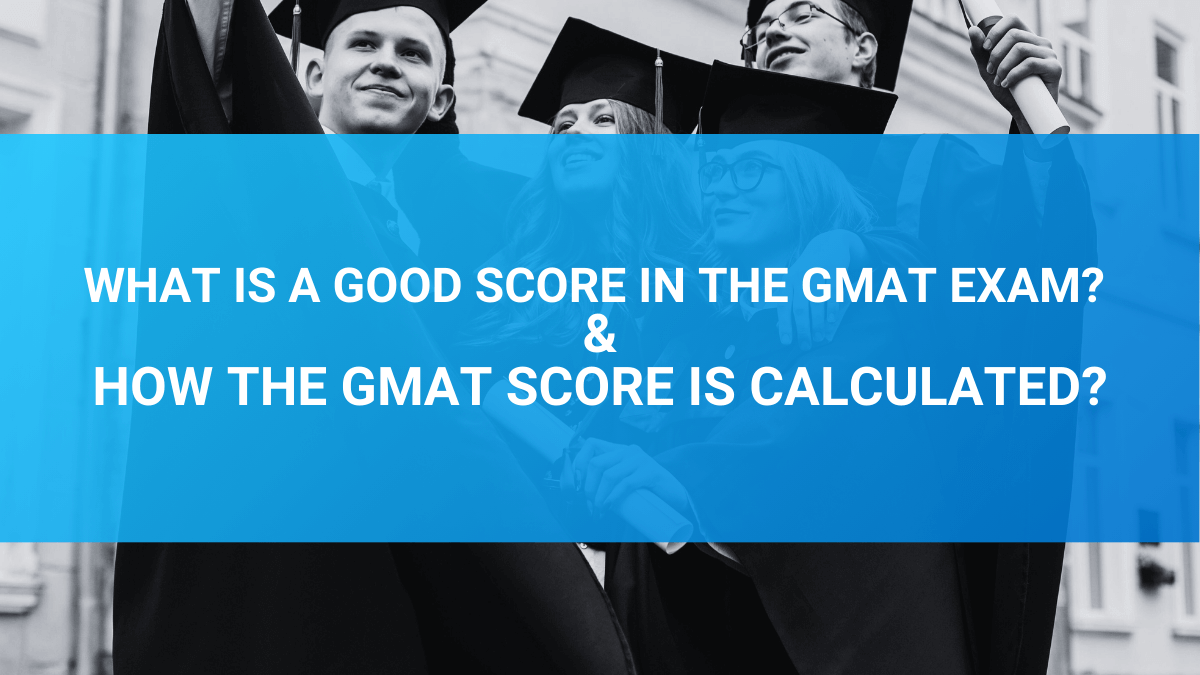 Good score in GMAT exam 