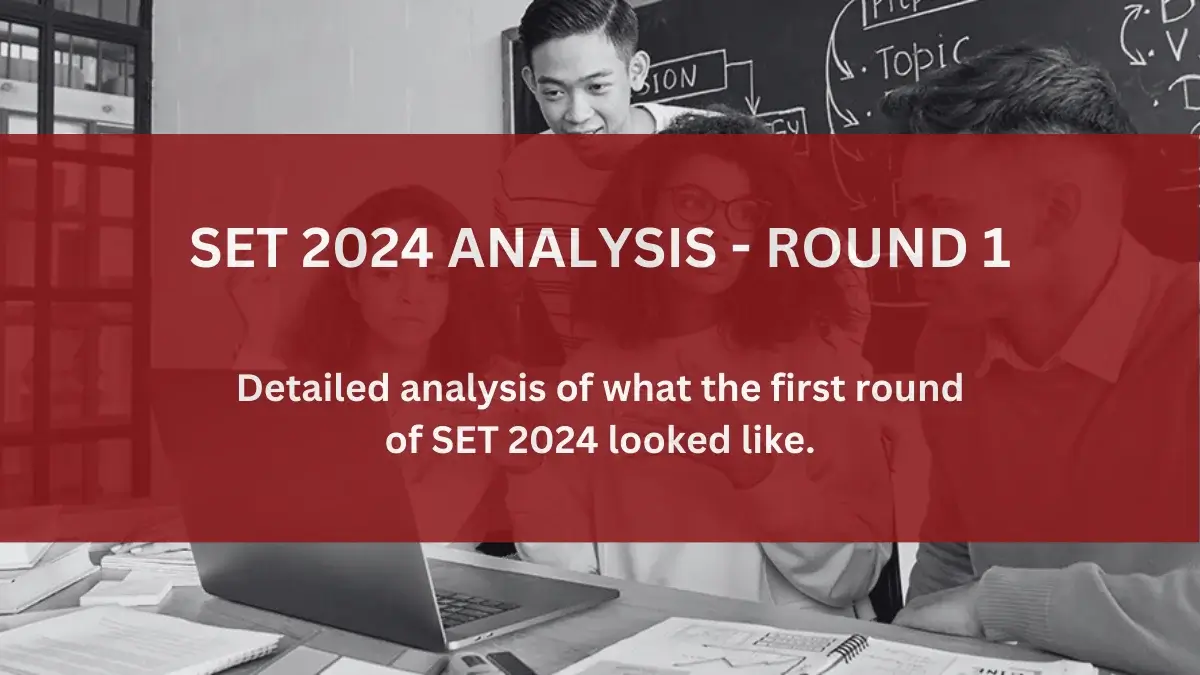 SET 2024 analysis first round