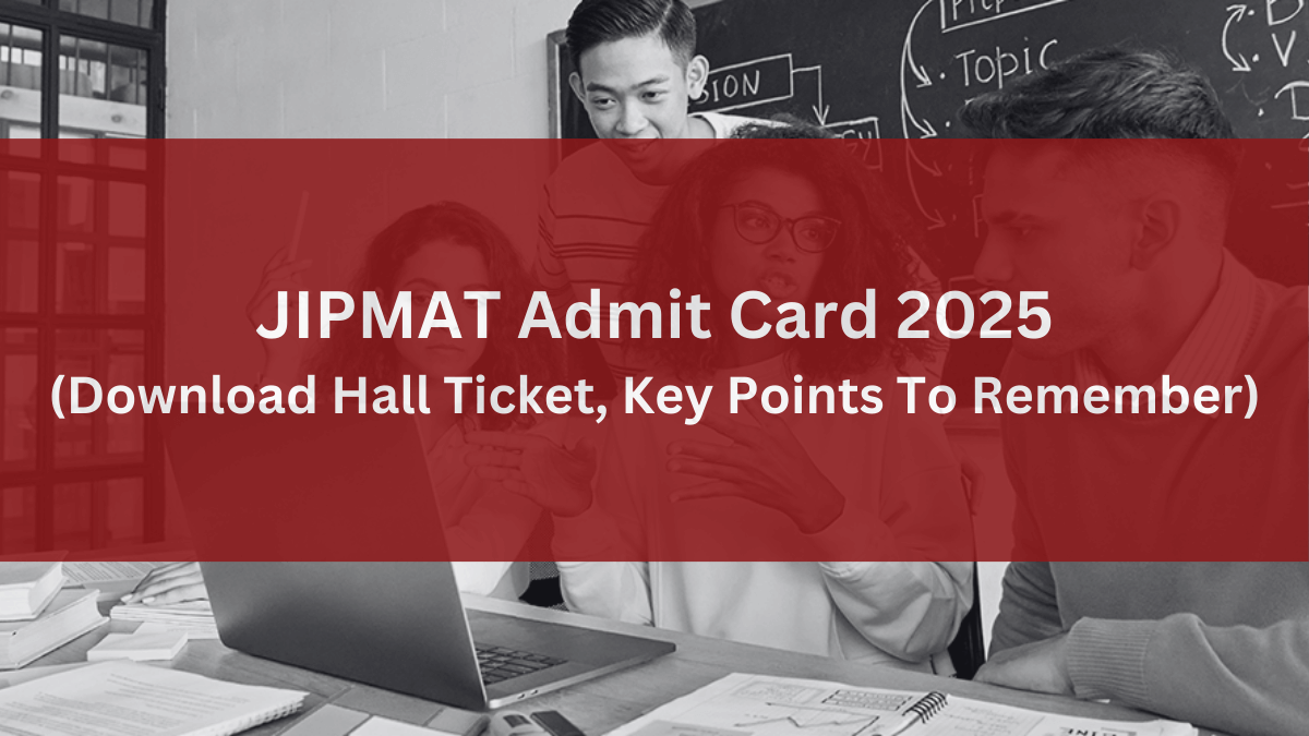 JIPMAT Admit Card 