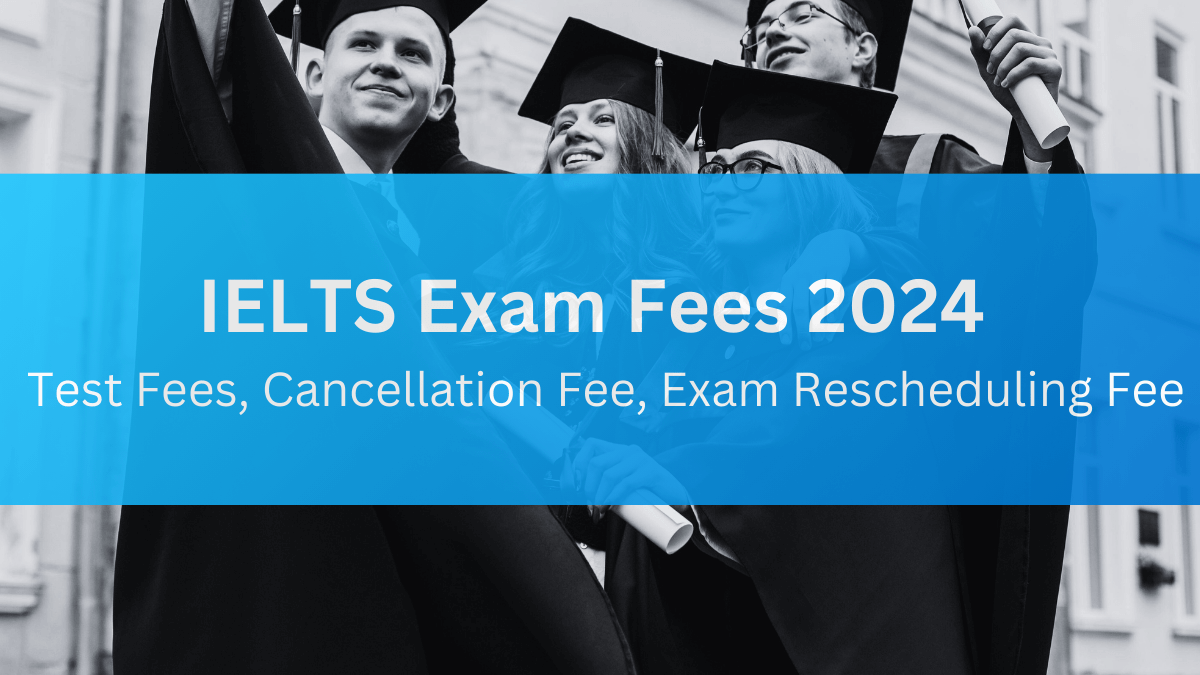 IELTS Exam Fees 2024
