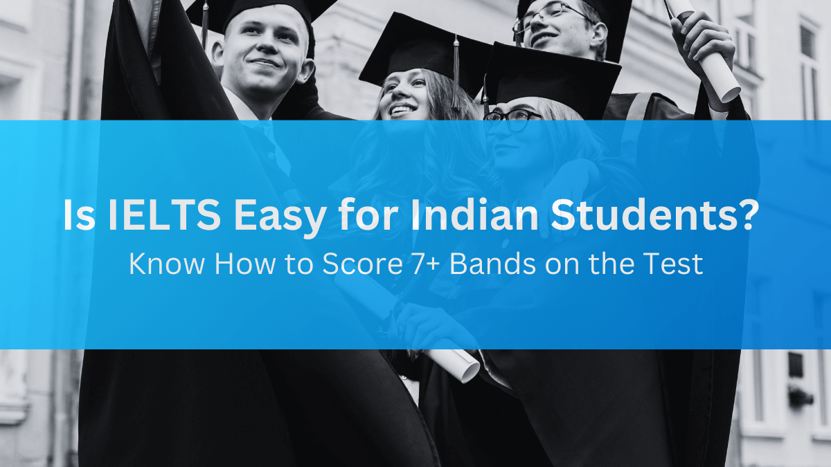 Is IELTS Easy for Indian students ?