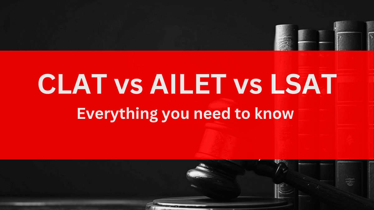 CLAT vs AILET vs LSAT 