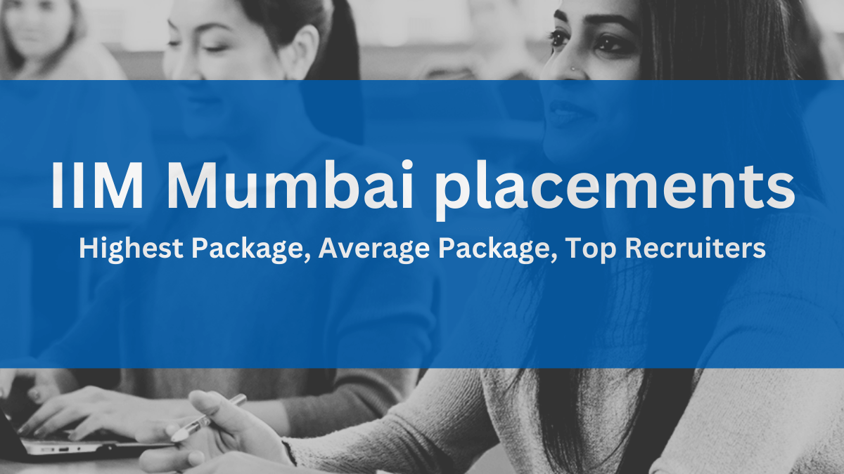 IIM Mumbai placements- Highest Package, Average Package 