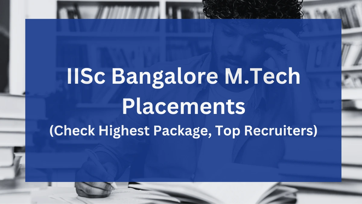 IISc Bangalore M.Tech Placements