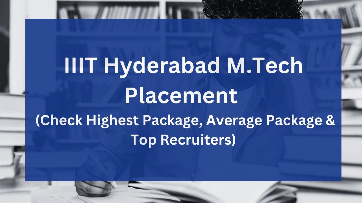 IIIT Hyderabad M.Tech Placement