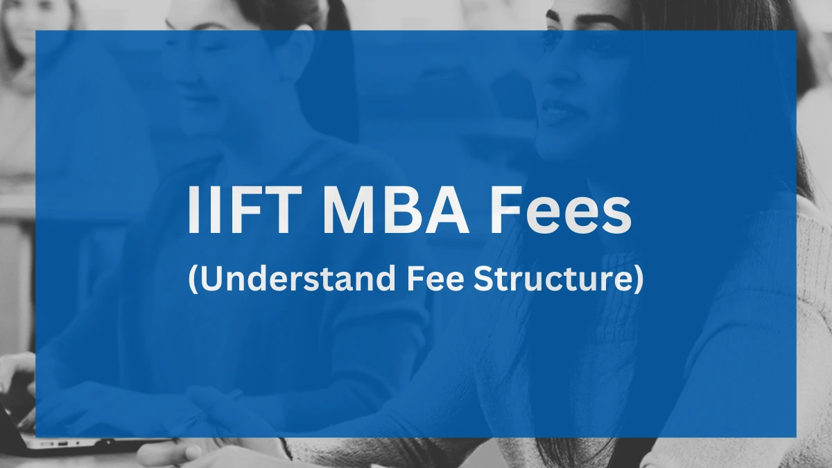 IIFT MBA Fees