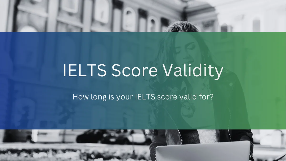 IELTS Score Validity