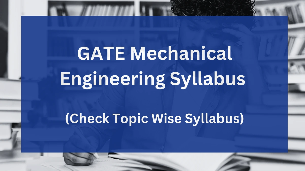 GATE Mechanical Engineering Syllabus
