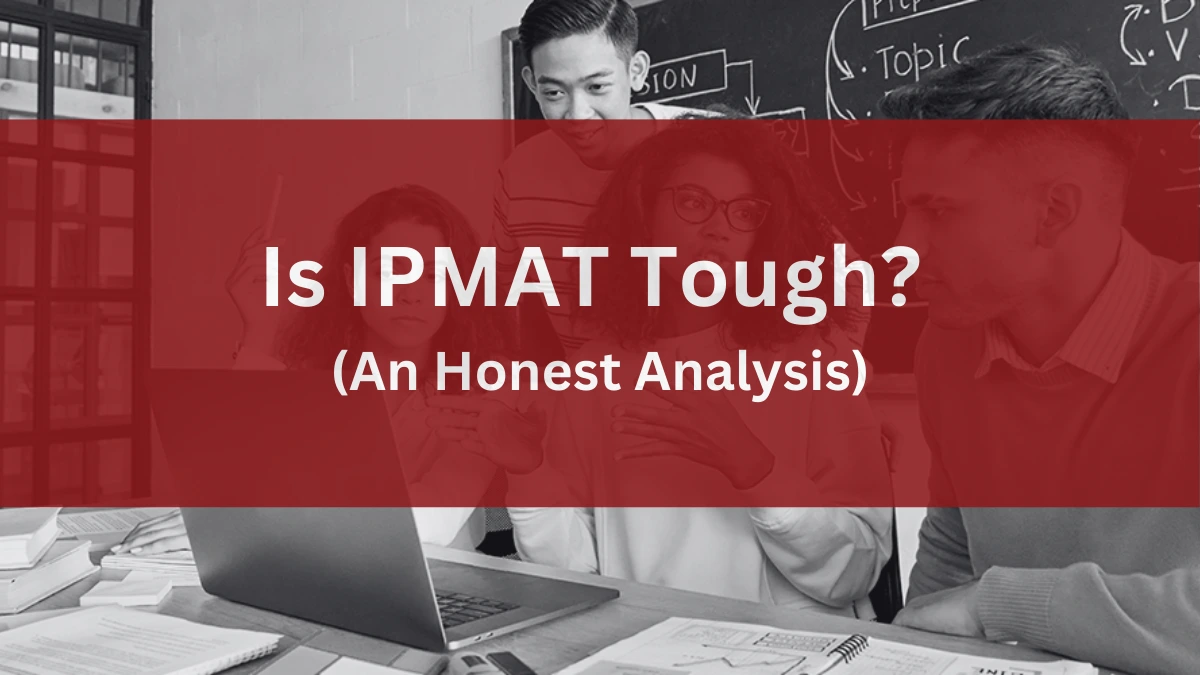 Is IPMAT Tough