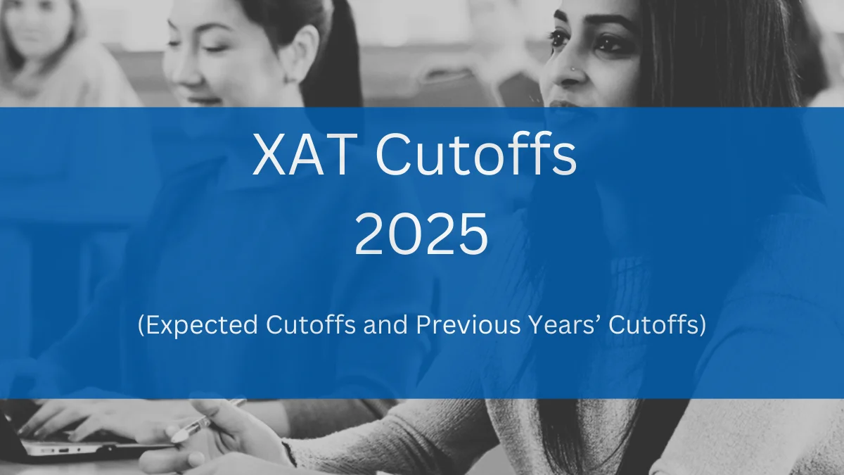 XAT Cutoff 2025 Expected Cutoffs For Top Colleges