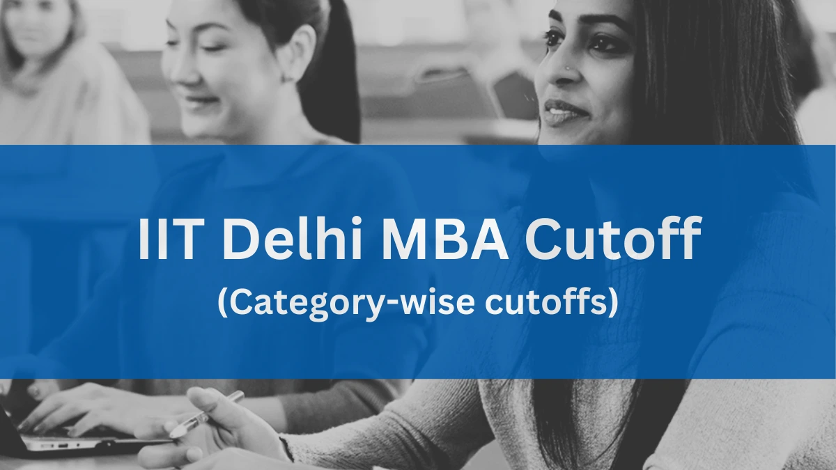 IIT Delhi MBA Cutoff