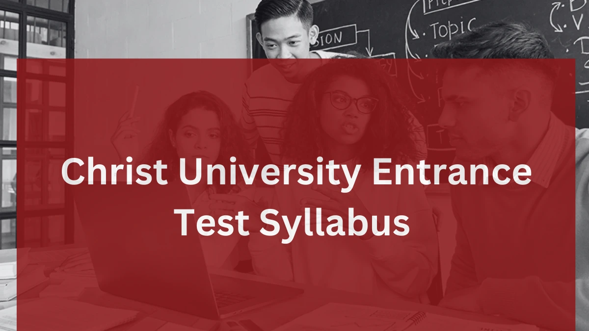 Christ University Entrance Test Syllabus