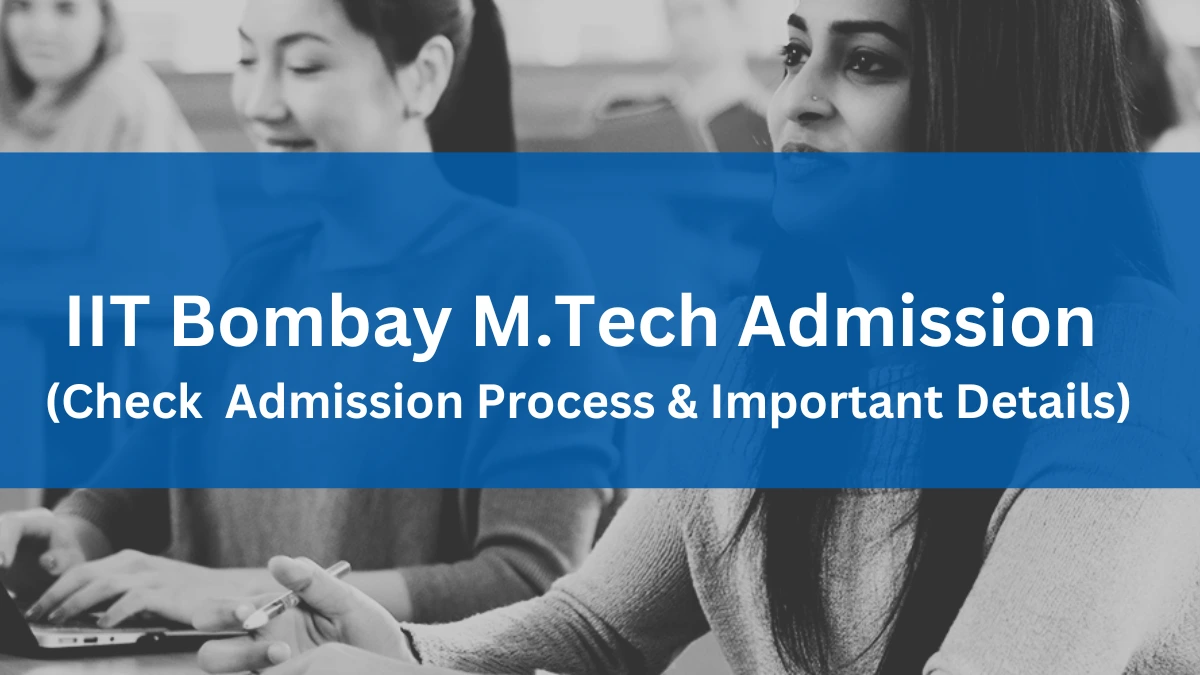 IIT Bombay M.Tech Admission