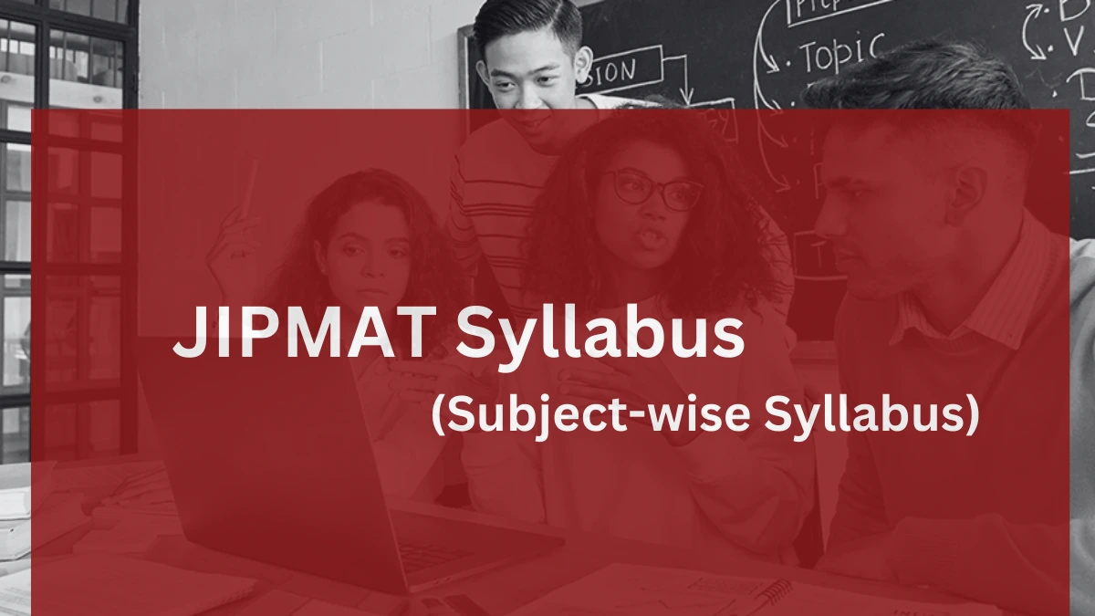 JIPMAT Syllabus