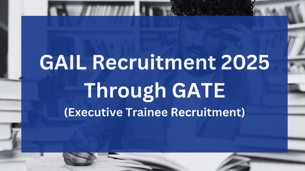 GAIL Recruitment