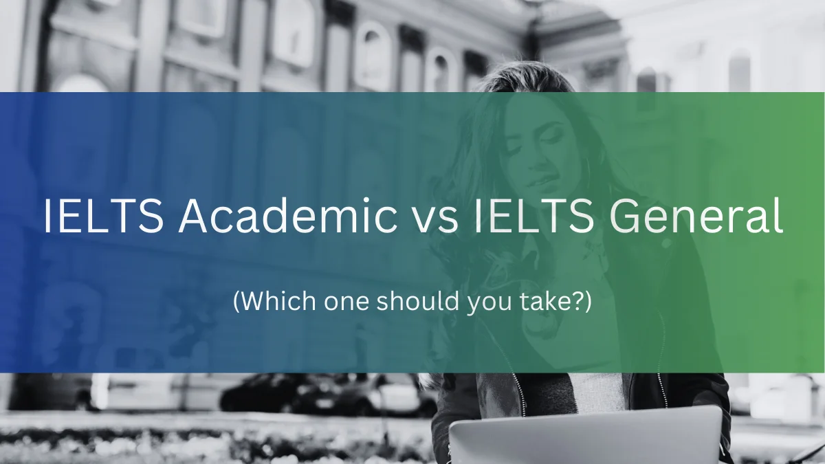 ielts academic vs ielts general