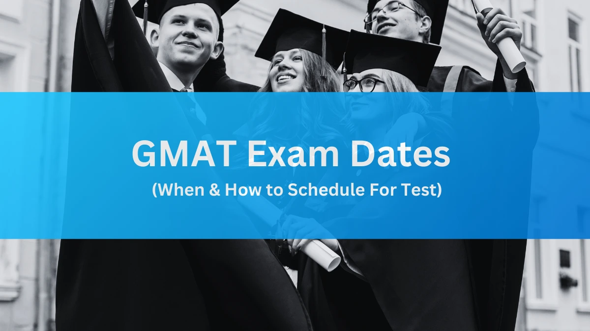 GMAT Exam Dates